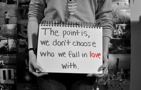 we don't choose who we fall in love with
